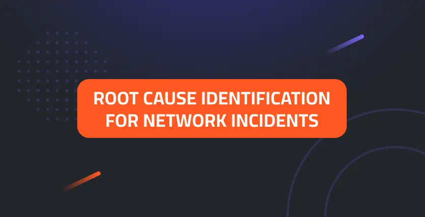 Root Cause Identification for Network Incidents: A Deep Dive