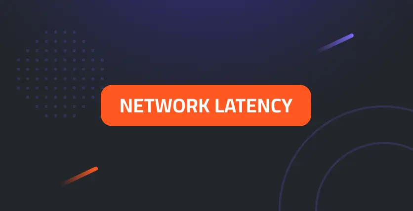 Network Latency: The Silent Threat to Performance